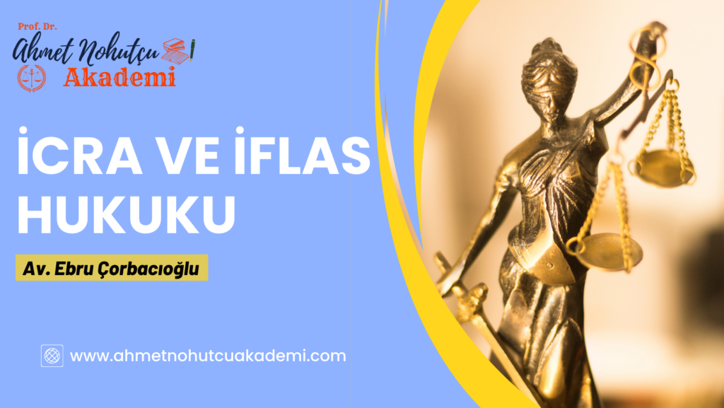 İCRA VE İFLAS HUKUKU