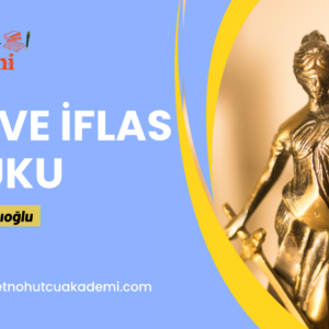 İCRA VE İFLAS HUKUKU